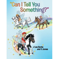 "Can I Tell You Something?" - Paperback