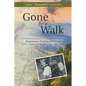Gone for a Walk: One Woman's Revealing Discovery of Forgiveness, Healing, and Hope While Hiking the Appalachian Trail - Paperback