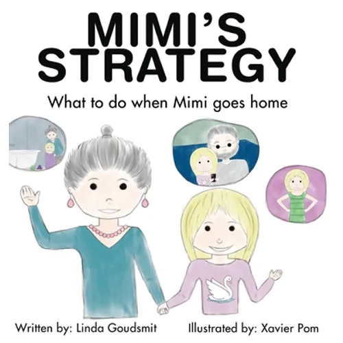 MIMI'S STRATEGY What to do when Mimi goes home - Hardcover