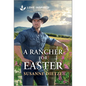 A Rancher for Easter: An Uplifting Inspirational Romance - Mass Market Paperbound