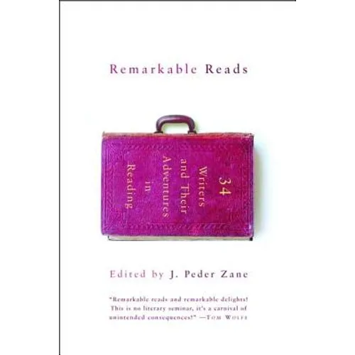 Remarkable Reads: 34 Writers and Their Adventures in Reading - Paperback