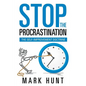 Stop the Procrastination: The Self-Improvement Doctrine - Paperback