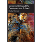 Deuteronomy and the Deuteronomic School - Paperback