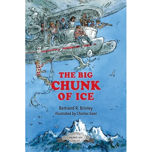 The Big Chunk of Ice - Paperback