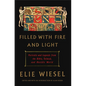 Filled with Fire and Light: Portraits and Legends from the Bible, Talmud, and Hasidic World - Hardcover