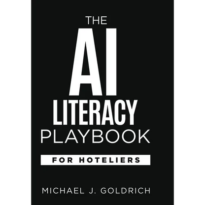 The AI Literacy Playbook for Hoteliers - Hardcover