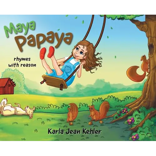 Maya Papaya: rhymes with reason - Hardcover