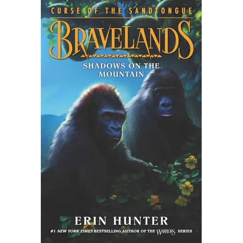 Bravelands: Curse of the Sandtongue #1: Shadows on the Mountain - Hardcover