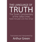 The Language of Truth: The Torah Commentary of the Sefat Emet - Paperback
