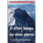El affaire Galeano y Las venas abiertas: A propósito de Eduardo Galeano y "Las venas abiertas de América Latina" - Paperback