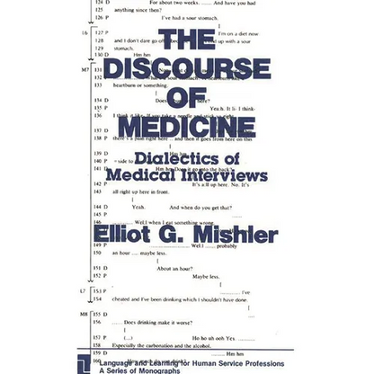 The Discourse of Medicine: Dialectics of Medical Interviews - Paperback