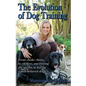 Shannon Riley-Coyner The Evolution of Dog Training: From choke chains to clickers, uncovering the secrets to having a well behaved dog - Paperback
