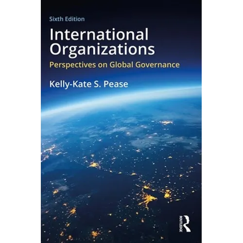 International Organizations: Perspectives on Global Governance - Paperback