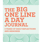 The Big One Line a Day Journal: 5 Years of Daily Reflections and Memories - Hardcover
