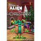 I Want an Alien for Chrsitmas - Paperback
