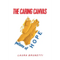The Caring Canvas Pallette of Hope - Paperback