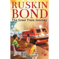 The Great Train Journey - Paperback