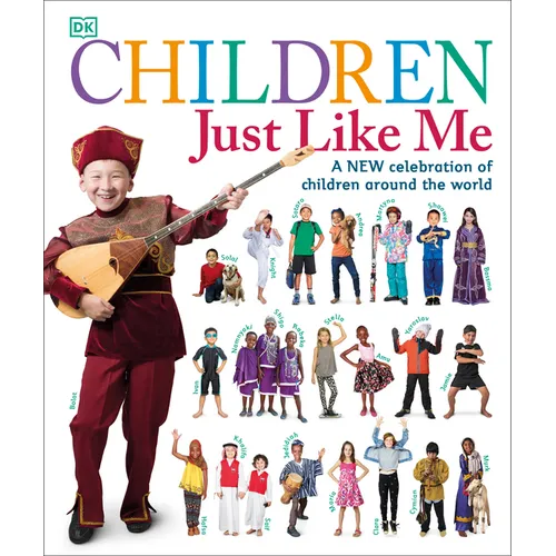 Children Just Like Me: A New Celebration of Children Around the World - Hardcover