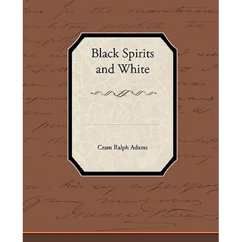 Black Spirits and White - Paperback