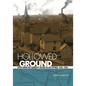 Hollowed Ground: Copper Mining and Community Building on Lake Superior, 1840s-1990s - Paperback
