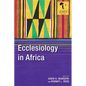 Ecclesiology in Africa - Paperback