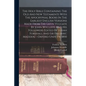 The Holy Bible Containing The Old And New Testaments With The Apocryphal Books In The Earliest English Versions Made From The Latin Vulgate By John Wy - Paperback