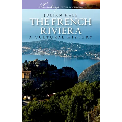 The French Riviera: A Cultural History - Paperback