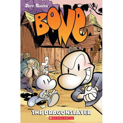The Dragonslayer: A Graphic Novel (Bone #4): Volume 4 - Paperback