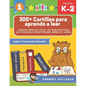 300+ Cartillas para aprendo a leer - Juegos educativos lectoescritura actividades montessori bebe 2 5 años: Lecturas CORTAS y RÁPIDAS para niños de Pr - Paperback