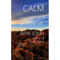 Calm: Inspiration for a Possible Life - Paperback