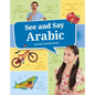 See and Say Arabic - Hardcover