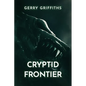 Cryptid Frontier - Paperback