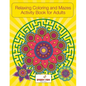 Relaxing Coloring and Mazes Activity Book for Adults - Paperback