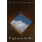 Prophets in the Sky - Hardcover