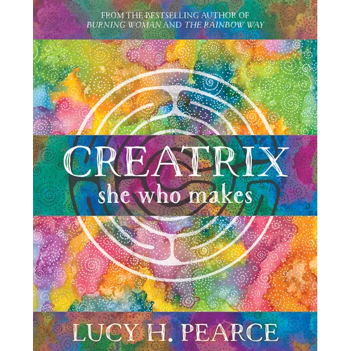 Creatrix: She Who Makes - Paperback
