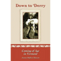 Down to 'Derry: Coming of Age in Vermont - Paperback