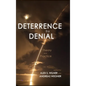 Deterrence by Denial: Theory and Practice - Hardcover