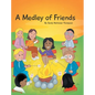 A Medley of Friends - Hardcover