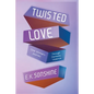 Twisted Love - Paperback