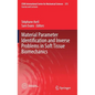 Material Parameter Identification and Inverse Problems in Soft Tissue Biomechanics - Hardcover