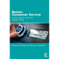 Better Customer Service: Simple Rules You Can Apply Today - Paperback