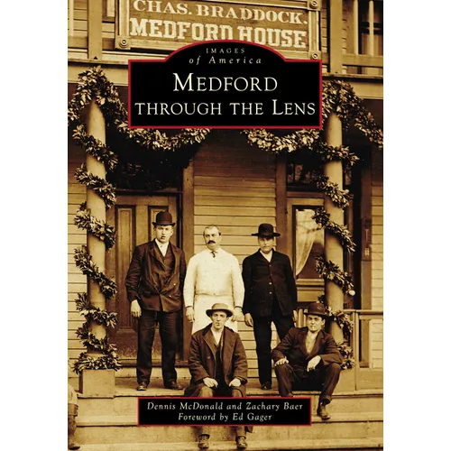 Medford Through the Lens - Paperback