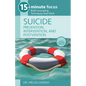 15-Minute Focus: Suicide: Prevention, Intervention, and Postvention: Brief Counseling Techniques That Work - Paperback