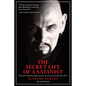 The Secret Life of a Satanist: The Authorized Biography of Anton Szandor Lavey - Paperback