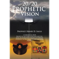 20/20 Prophetic Vision - Paperback