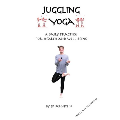 Juggling Yoga - A Daily Practice for Health and Well Being - Paperback