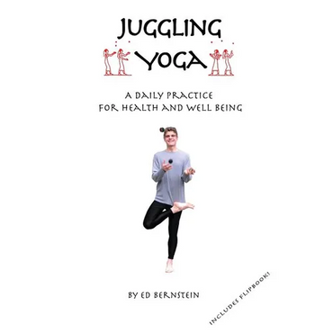 Juggling Yoga - A Daily Practice for Health and Well Being - Paperback