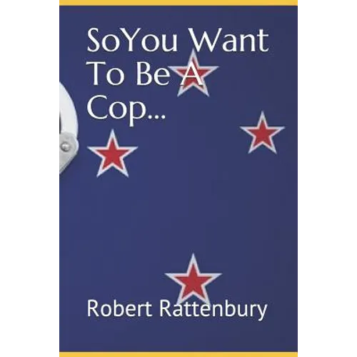 So You Want to Be a Cop? - Paperback