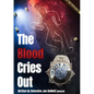 The Blood Cries Out - Paperback
