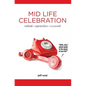 Mid Life Celebration - Paperback